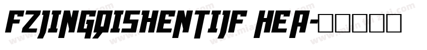 FZJingQiShenTiJF Hea字体转换